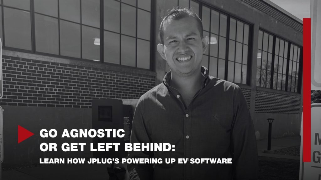 Go Agnostic or Get Left Behind: Learn How JPlug’s Powering Up EV Software 