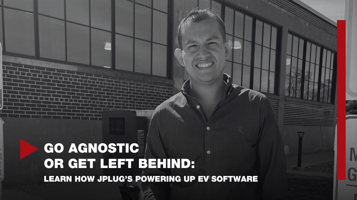 Go Agnostic or Get Left Behind: Learn How JPlug’s Powering Up EV Software