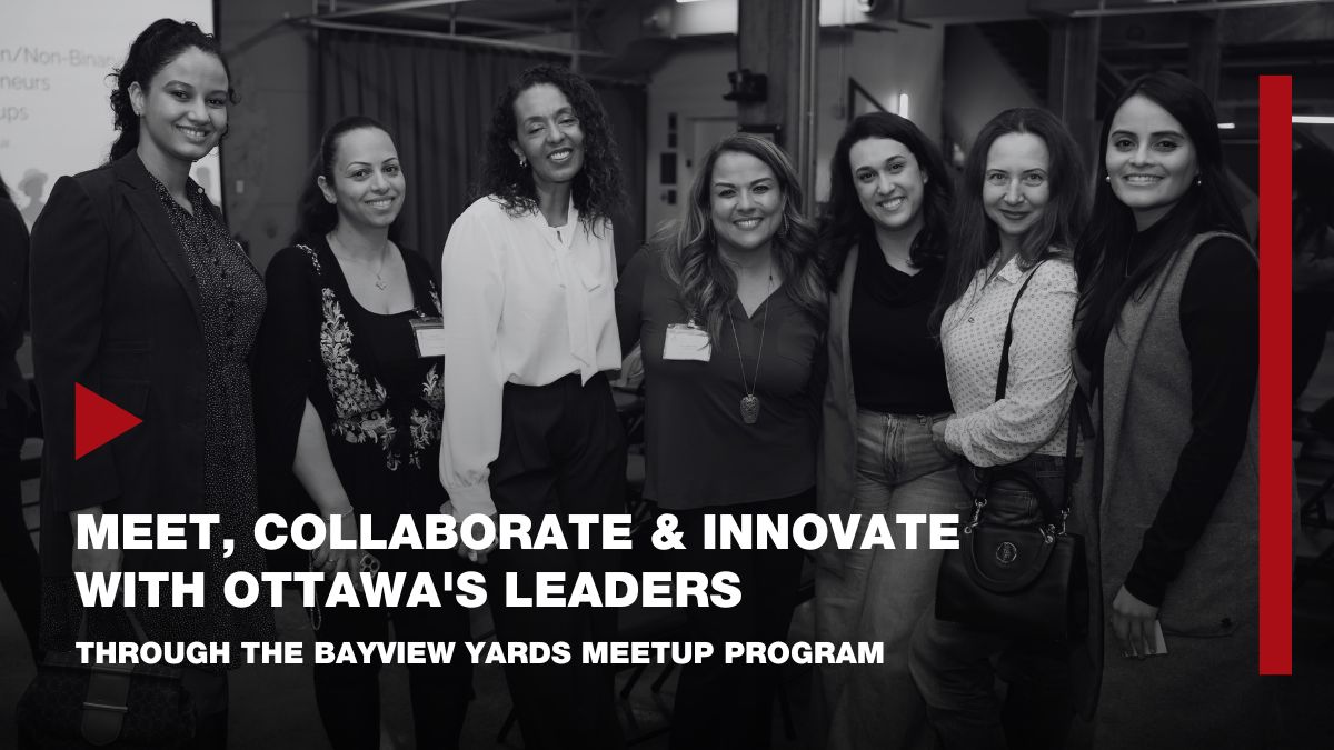 Elevate Your Career with Ottawa’s Meetup Networks at Bayview Yards